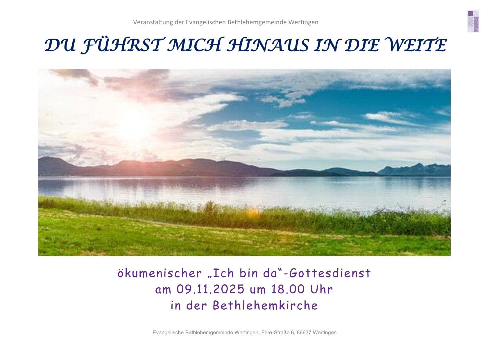 "Du führst mich hinaus in die Weite"